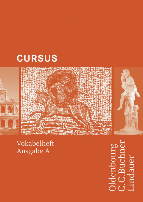 Cursus - Ausgabe A / Cursus A - Bisherige Ausgabe/N Vokabelheft - Britta Boberg, Reinhard Bode, Stephan Brenner, Andreas Fritsch, Michael Hotz, Friedrich Maier, Wolfgang Matheus, Ulrike Severa, Hans Dietrich Unger, Sabine Wedner-Bianzano, Andrea Wilhelm