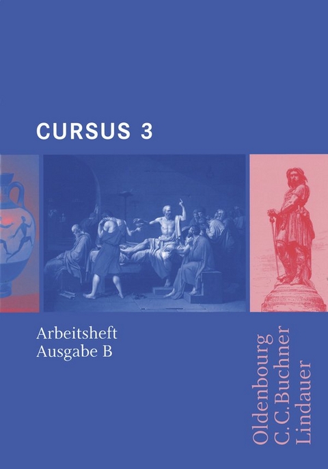 Cursus - Ausgabe B. Unterrichtswerk f&uuml;r Latein / Cursus B AH 3 - Friedrich Maier