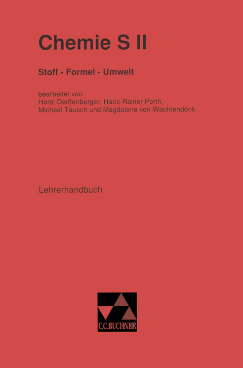 Stoff &ndash; Formel &ndash; Umwelt / Stoff &ndash; Formel &ndash; Umwelt Sek II LH - Horst Dei&szlig;enberger, Hans-Rainer Poth, Michael Tausch, Magdalene von Wachtendonk