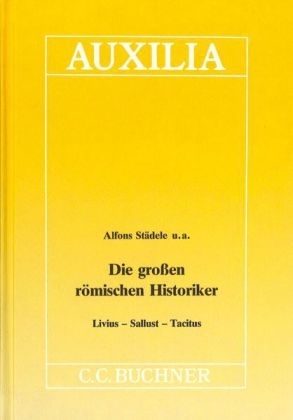 Auxilia / Die grossen römischen Historiker
