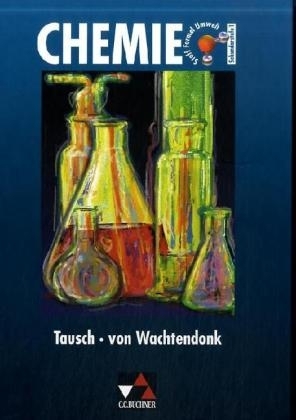 Stoff &ndash; Formel &ndash; Umwelt / Chemie Sekundarstufe I - Hans R Porth, Ilona Schulze, Michael Tausch, Magdalene von Wachtendonk, Heinz Wambach