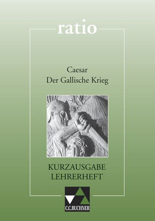 ratio / Caesar, Der Gallische Krieg – Kurzausgabe LH