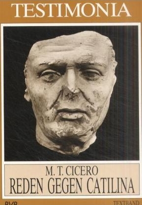 Reden gegen Catilina - Marcus T Cicero, Manfred Firnkes