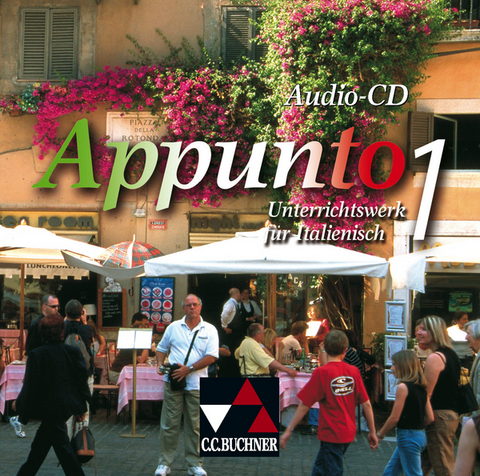 Appunto. Unterrichtswerk f&uuml;r Italienisch als 3. Fremdsprache / Appunto Audio-CD 1 - Verena Bernhofer, Alessandra Bianchi, Andrea Brix, Marco Depietri, M. Luisa Heinz-Mazzoni, Andreas J&auml;ger, Karma M&ouml;rl, Sonja Schmiel