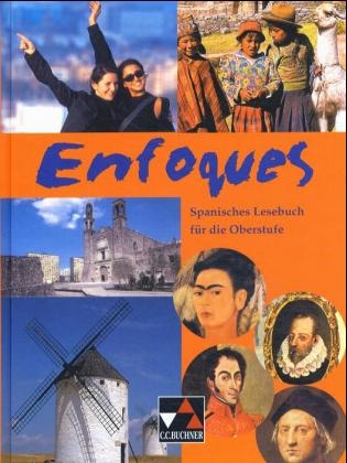 Enfoques. Spanisches Lesebuch f&uuml;r die Oberstufe - 