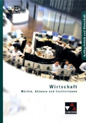 Wirtschaft kompakt - Gotthard Bauer, Max Bauer, Andreas Hamm-Rein&ouml;hl