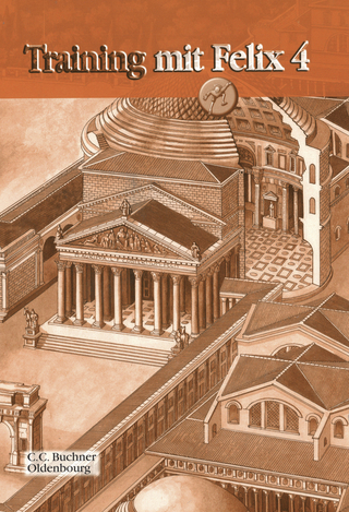 Latein mit Felix. Unterrichtswerk für Latein als gymnasiale Eingangssprache / Training mit Felix 4
