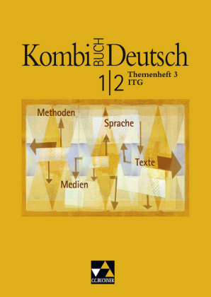 Kombi-Buch Deutsch - Lese- und Sprachbuch f&uuml;r Gymnasien in Baden-W&uuml;rttemberg / Kombi-Buch BW Themenheft ITG - Kerstin Dambach, Andreas Ramin