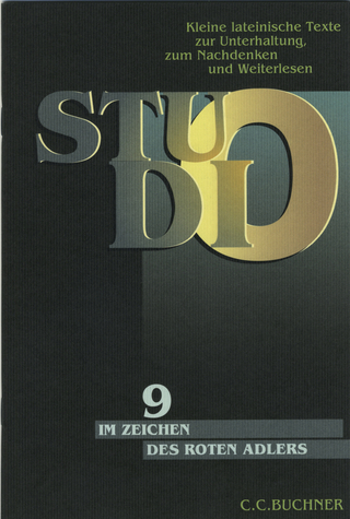 Studio. Kleine lateinische Texte zur Unterhaltung, zum Nachdenken und Weiterlesen / Im Zeichen des roten Adlers