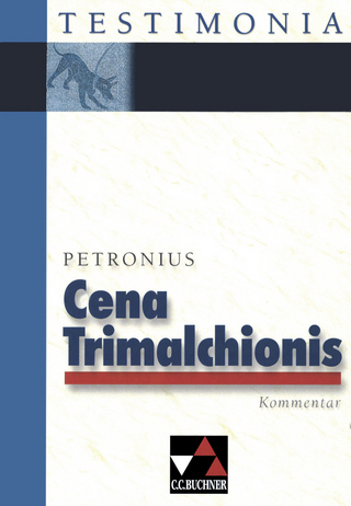 Testimonia / Petronius, Cena Trimalchionis, Kommentar
