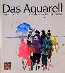 Das Aquarell - Oskar Koller