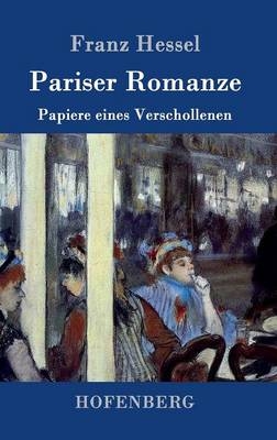 Pariser Romanze - Franz Hessel
