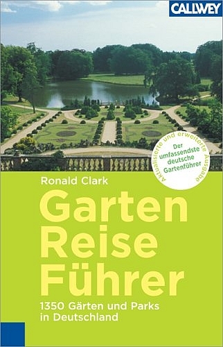 Garten Reisef&uuml;hrer - Ronald Clark
