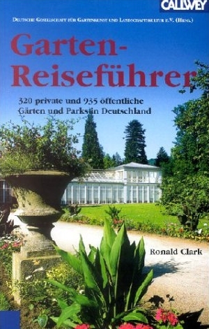 Garten-Reisef&uuml;hrer - Ronald Clark