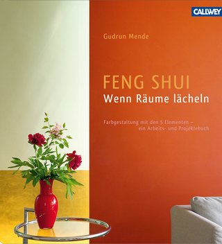 Feng Shui – Wenn Räume lächeln