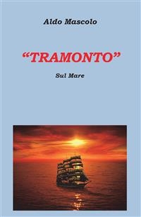"Tramonto" sul mare - Aldo Mascolo
