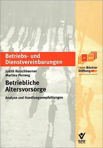 Betriebliche Altersvorsorge - Judith Kerschbaumer, Martina Perreng