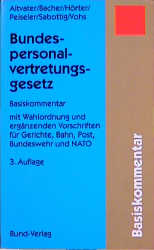 Bundespersonalvertretungsgesetz - Lothar Altvater, Eberhard Bacher, Georg H&ouml;rter, Manfred Peiseler, Giovanni Sabottig, Gerhard Vohs