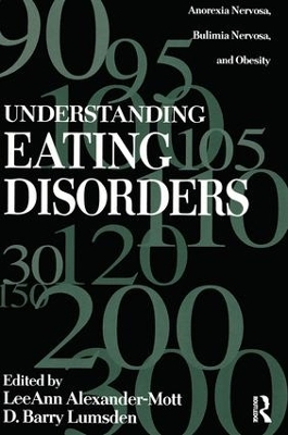 Understanding Eating Disorders - LeeAnn Alexander Mott, Barry D. Lumsden