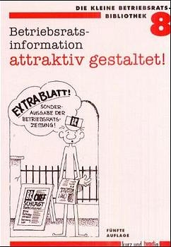 Betriebsratsinformation - attraktiv gestaltet - 