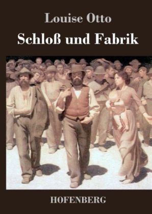 SchloÃ und Fabrik