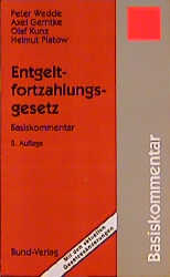 Entgeltfortzahlungsgesetz - Peter Wedde, Axel Gerntke, Olaf Kunz, Helmut Platow