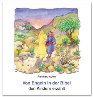 Von den Engeln in der Bibel den Kindern erzählt