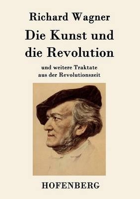 Die Kunst und die Revolution
