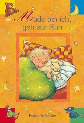 M&uuml;de bin ich, geh zur Ruh - 