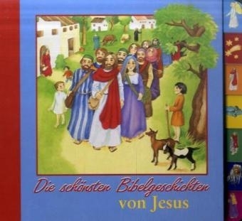 Die sch&ouml;nsten Bibelgeschichten von Jesus - Reinhard Abeln