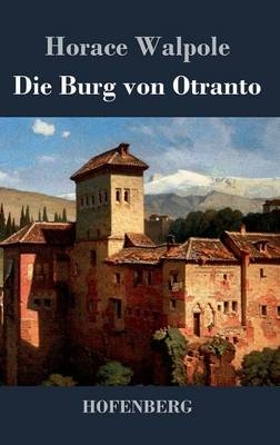 Die Burg von Otranto - Horace Walpole