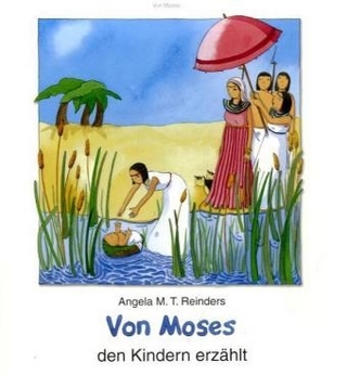 Von Moses den Kindern erzählt