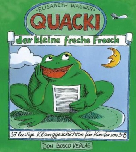 Quacki, der kleine freche Frosch - Elisabeth Wagner