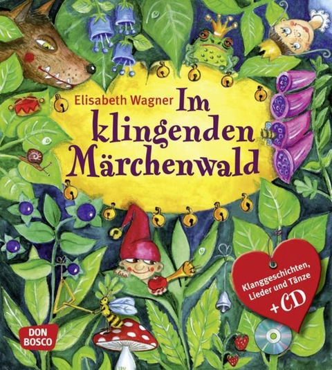 Im klingenden M&auml;rchenwald, m. Audio-CD - Elisabeth Wagner