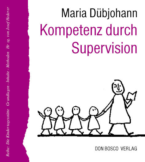 Kompetenz durch Supervision - Maria D&uuml;bjohann