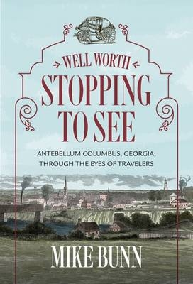 Well Worth Stopping to See