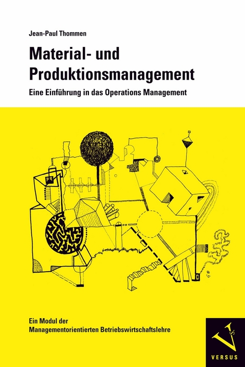 Material- und Produktionsmanagement - Jean-Paul Thommen