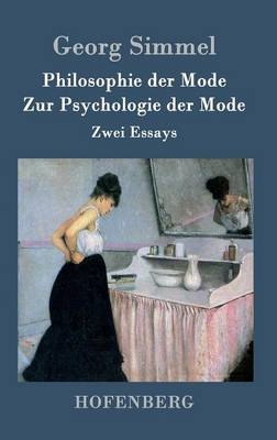Philosophie der Mode / Zur Psychologie der Mode