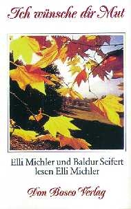 Ich w&uuml;nsche dir Mut - Elli Michler