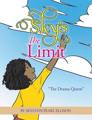 Sky's the Limit - Skylynn Pearl Ellison