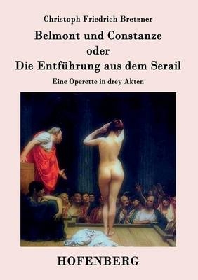 Belmont und Constanze oder Die EntfÃ¼hrung aus dem Serail
