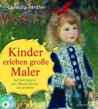Kinder erleben große Maler, m. CD-ROM