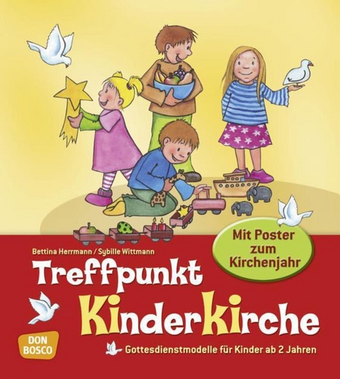 Treffpunkt Kinderkirche, m. Poster zum Kirchenjahr - Bettina Herrmann, Sybille Wittmann