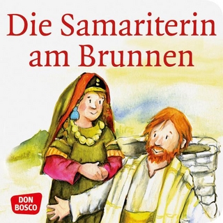 Die Samariterin am Brunnen. Mini-Bilderbuch.