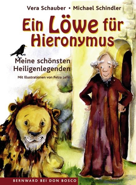 Ein L&ouml;we f&uuml;r Hieronymus - Vera Schauber, Michael Schindler