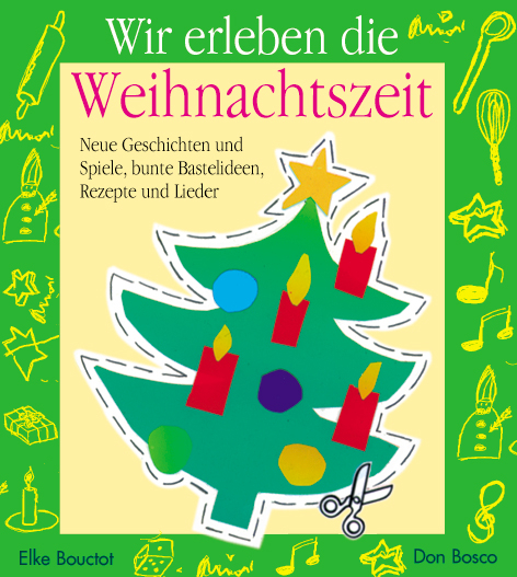 Wir erleben die Weihnachtszeit - Elke Bouctot