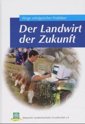 Der Landwirt der Zukunft