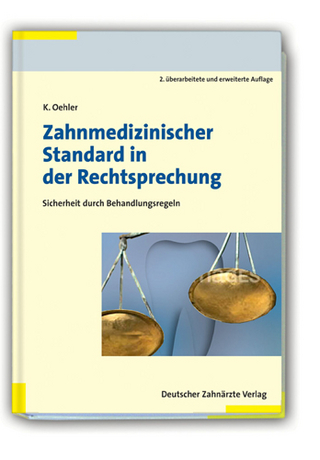 Zahnmedizinischer Standard in der Rechtsprechung