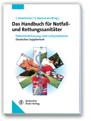 Handbuch Notfall- und Rettungssanitäter - Stefan Oppermann, Christoph Redelsteiner
