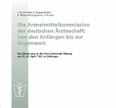 Die Arzneimittelkommission der deutschen Ärzteschaft: von den Anfängen bis zur Gegenwart